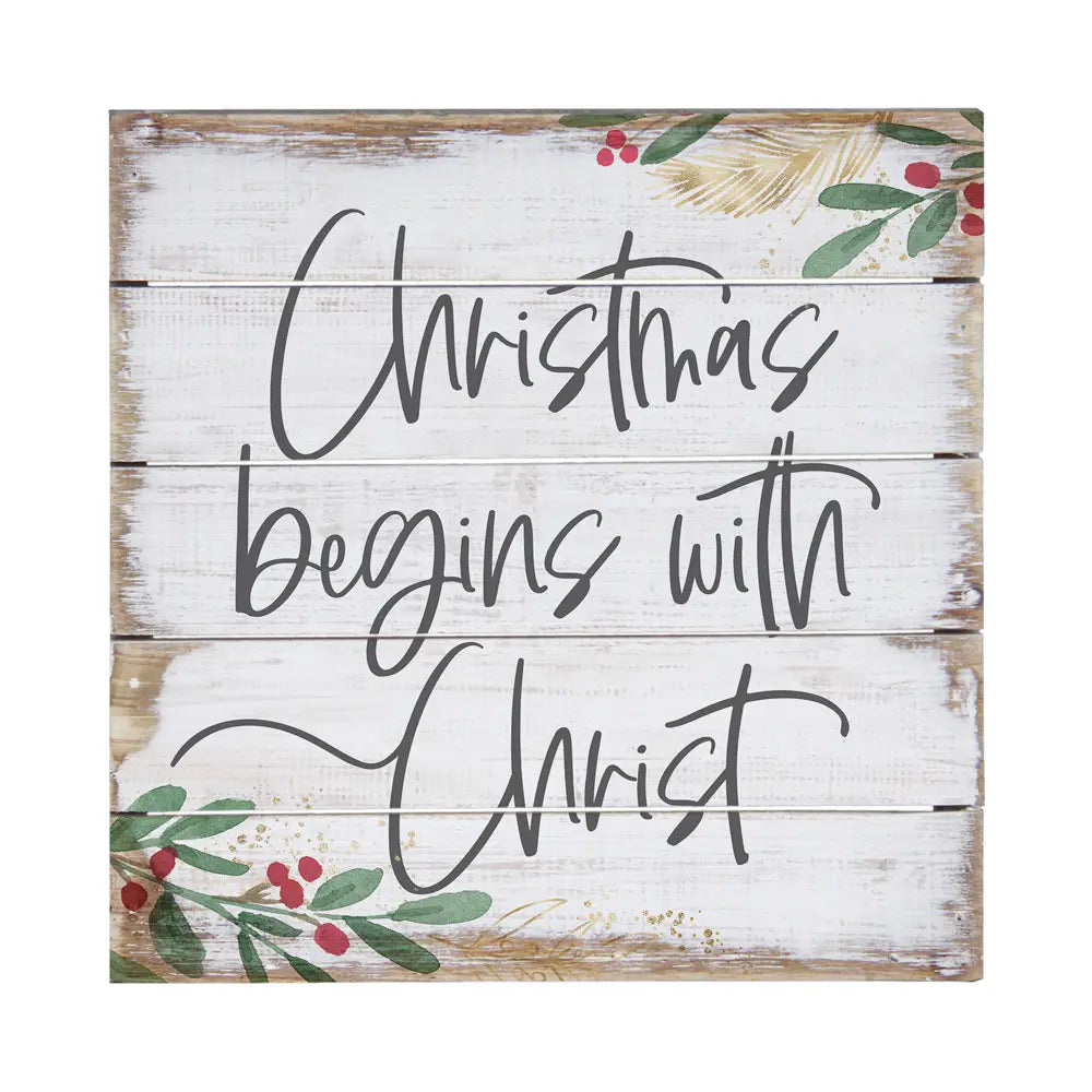 Christmas Begins with Christ Pallet Sign