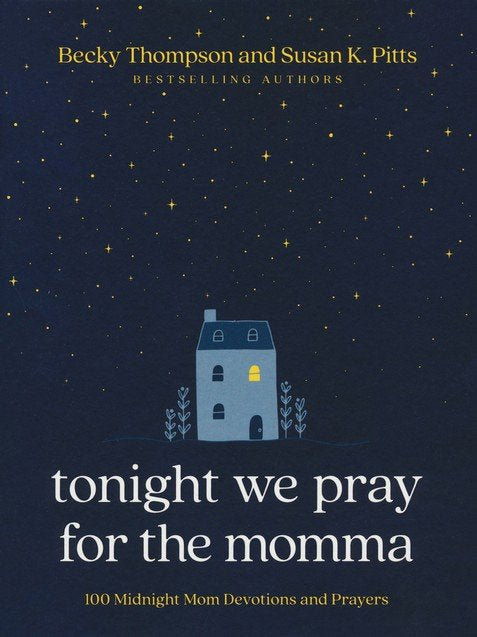 Tonight We Pray for the Momma Devotional