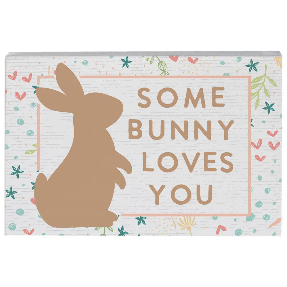 Some Bunny Wood Block Sign