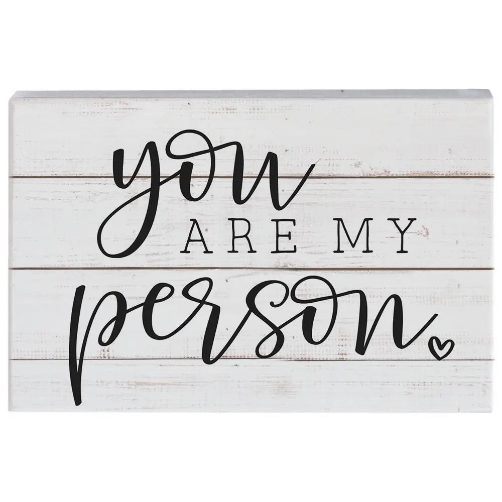 You Are My Person Block Sign