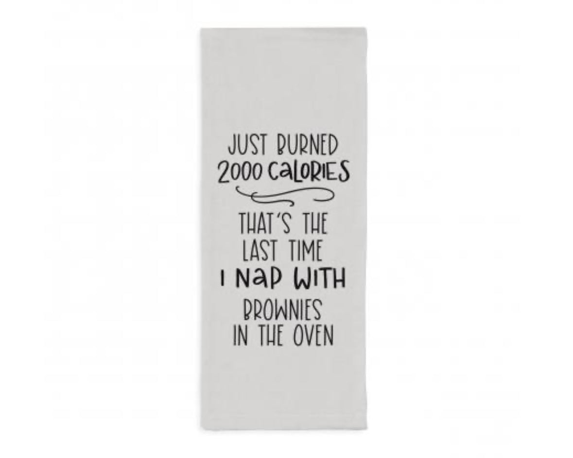 Just Burned 2000 Calories Towel