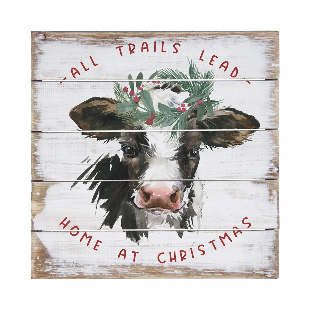 All Trails Lead w/ Cow Pallet Sign
