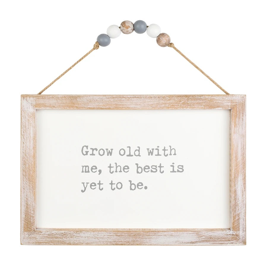 Grow Old Beaded Sign