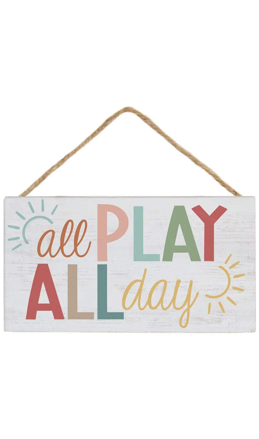 All Play All Day Hanging Sign