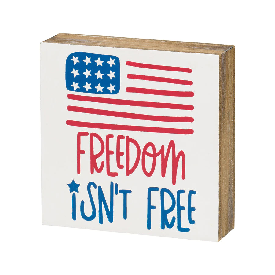 Freedom Isn’t Free Wood Block