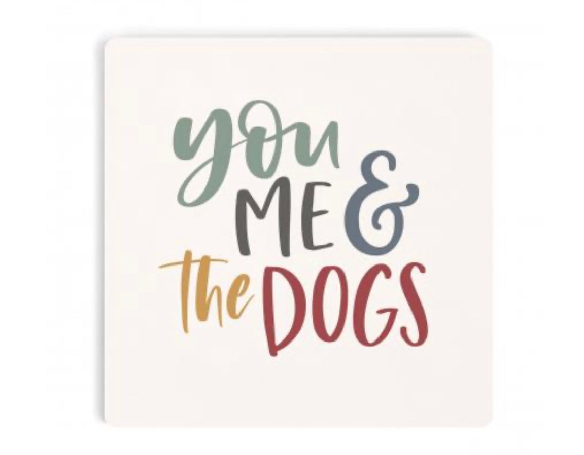 You Me & The Dogs Coaster
