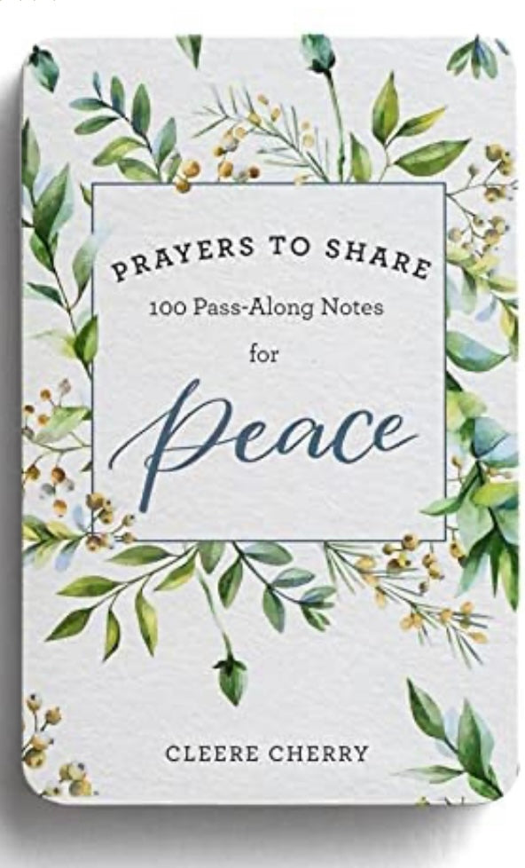 Prayers to Share: 100 Pass Along Notes for Peace