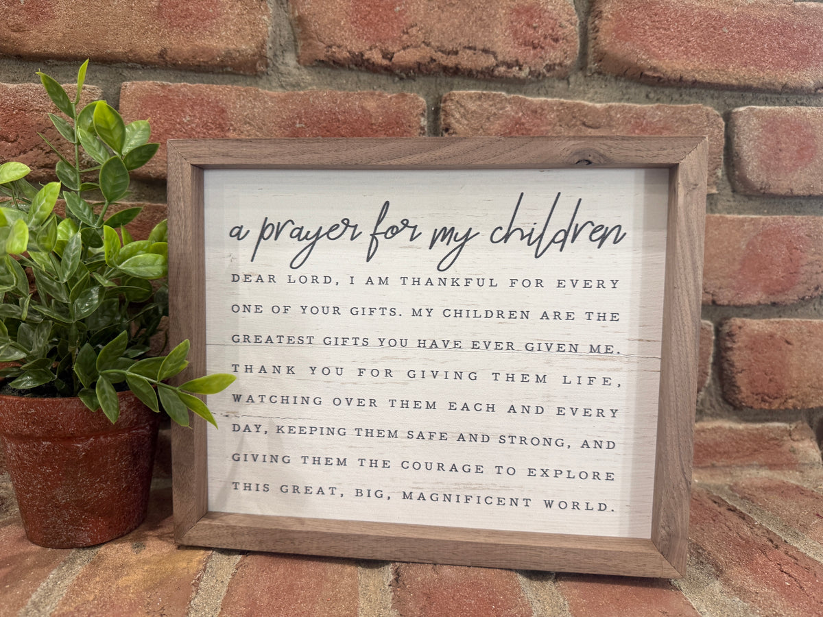 A Prayer for my Children Framed Sign