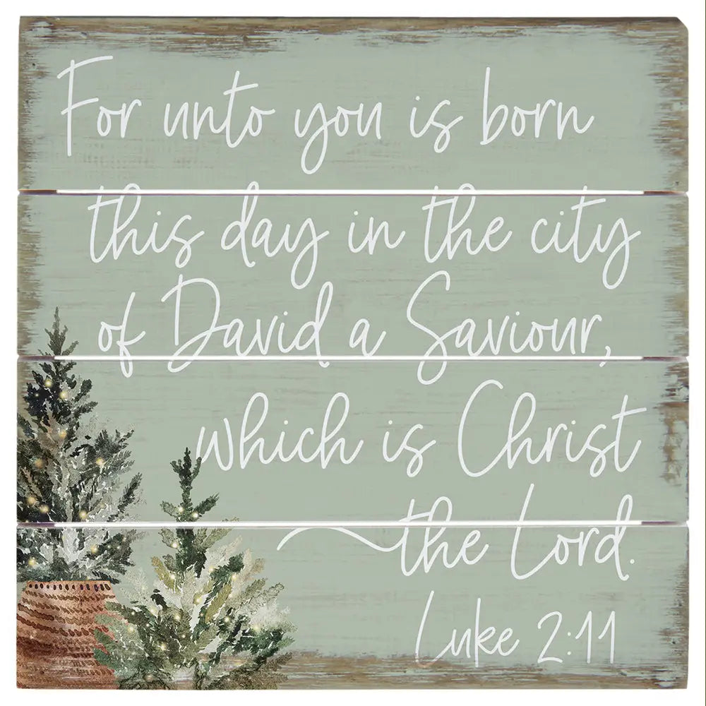 Luke 2:11 Pallet Sign