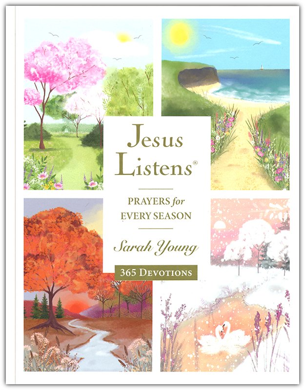 Jesus Listens: Prayers for Every Season Devotional