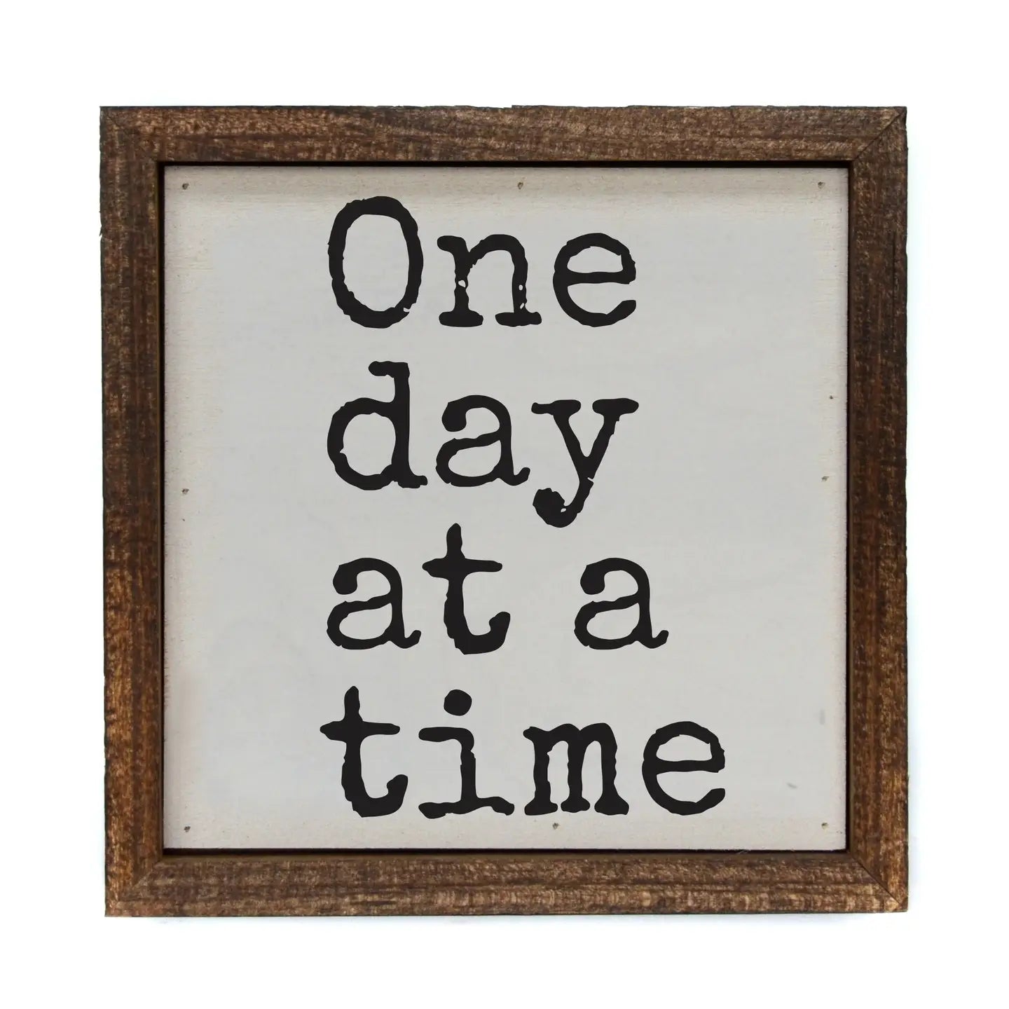 One Day at a Time Box Sign
