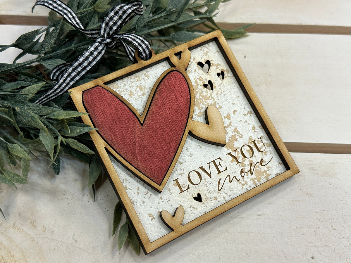Handmade Love You More Ornament