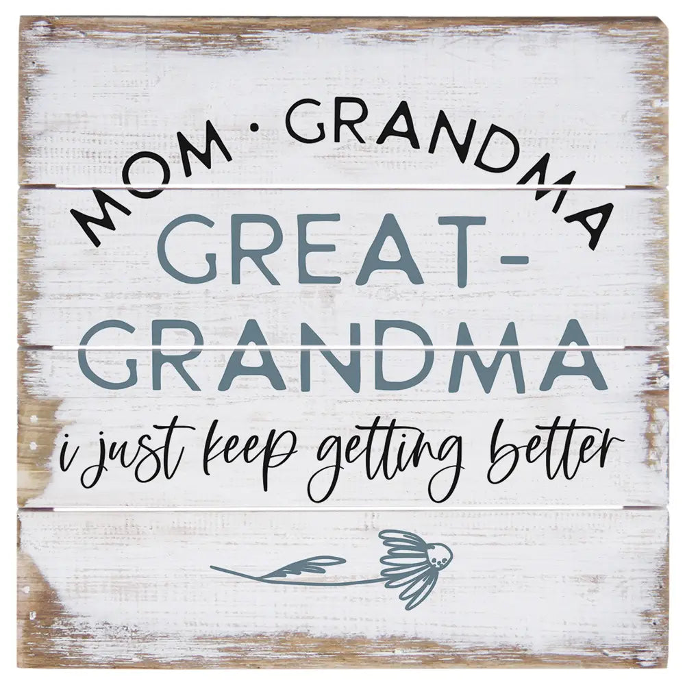 Mom Grandma Great Grandma Pallet Sign