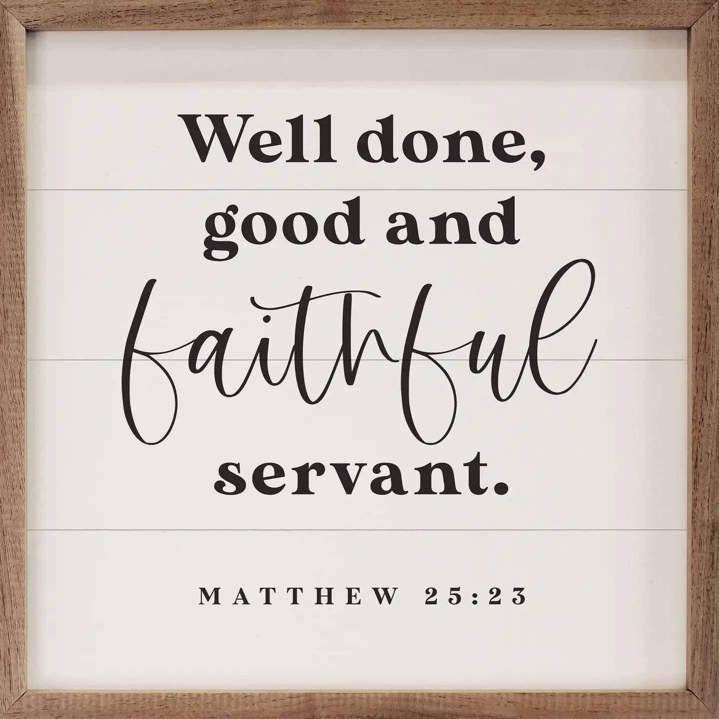 Faithful Servant Framed Sign