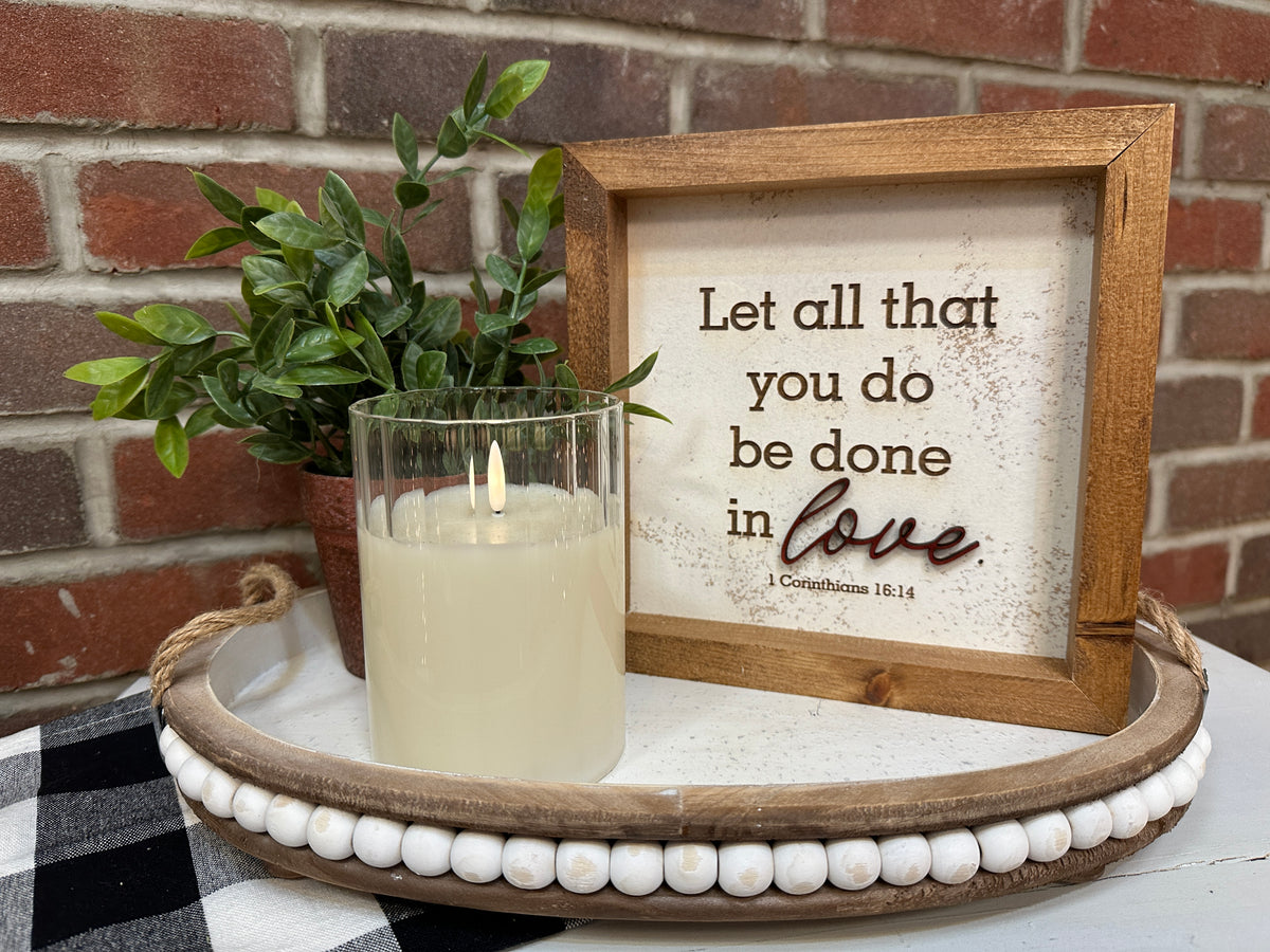 Handmade Let all that you do framed sign