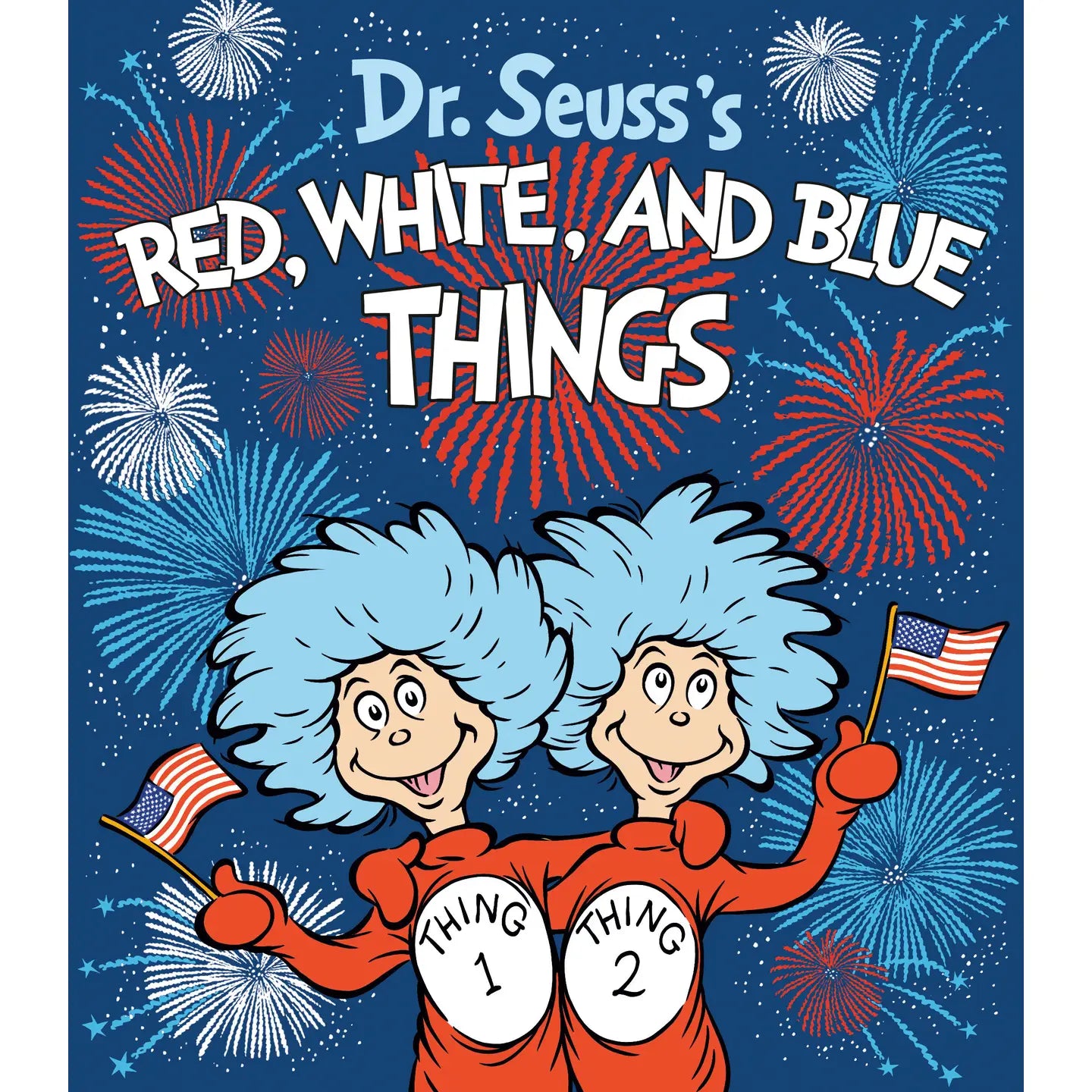 Dr Seuss’s Red White and Blue Things Board Book