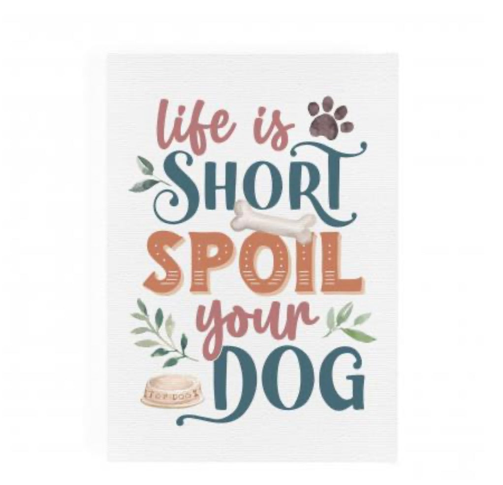 Life is Short Dog Canvas