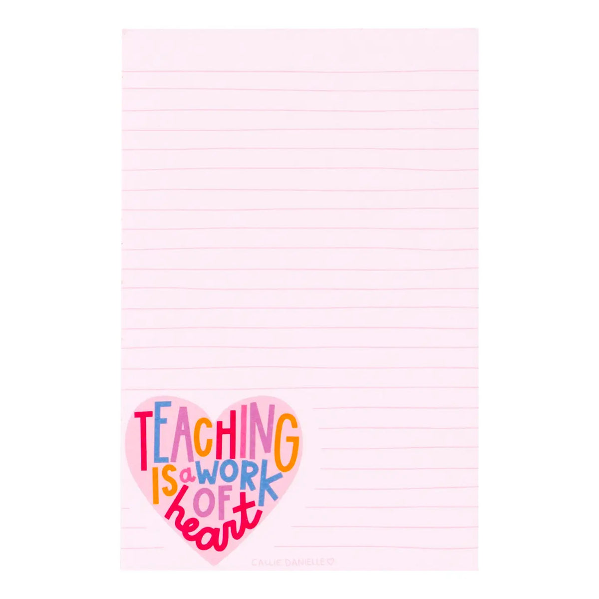 Teaching is work of heart notepad