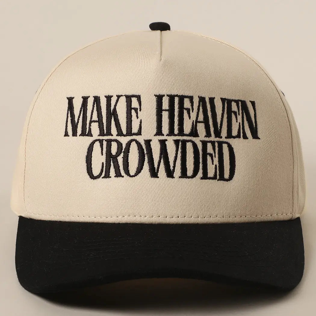 Make Heaven Crowded Trucker Hat