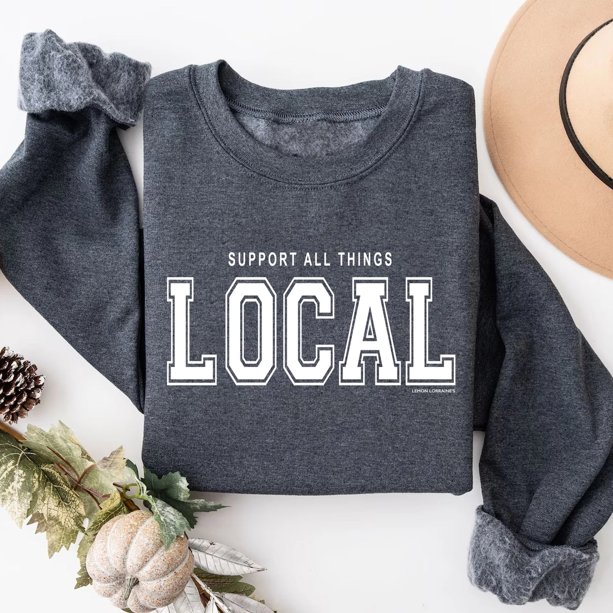 Support Local Sweatshirt