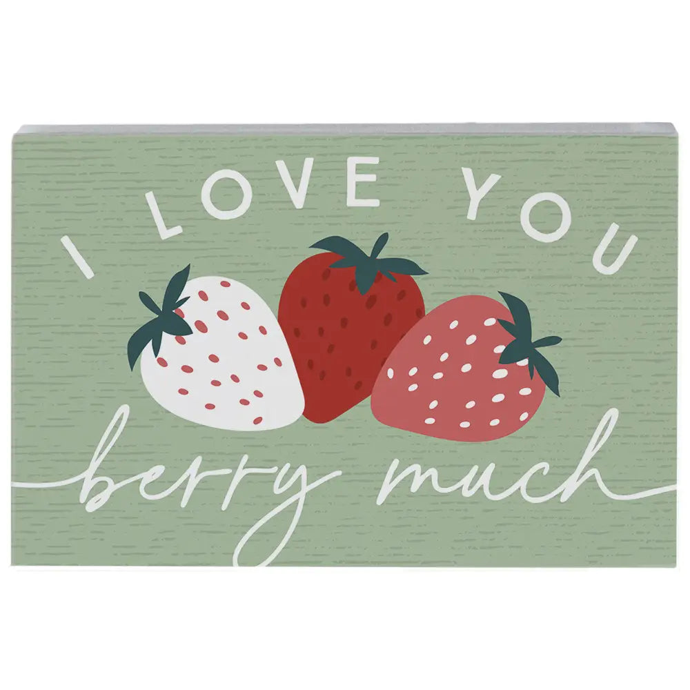 Strawberry Much Wood Block Sign
