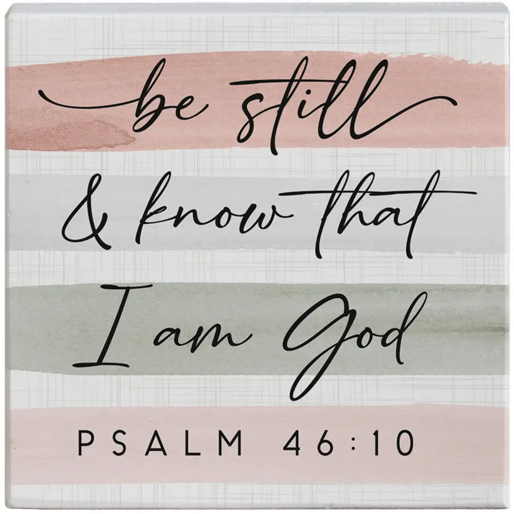 Be Still Wood Block Sign