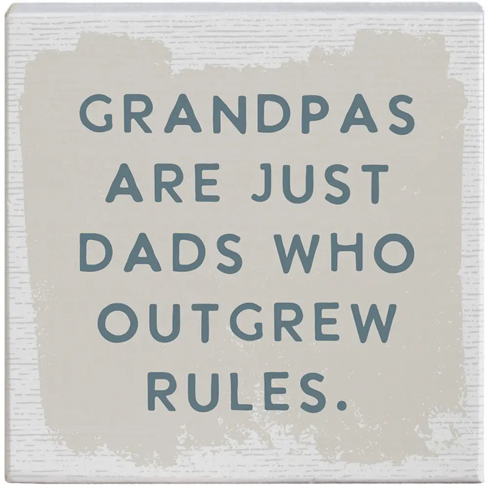 Grandpas are just Dads Wood Block Sign