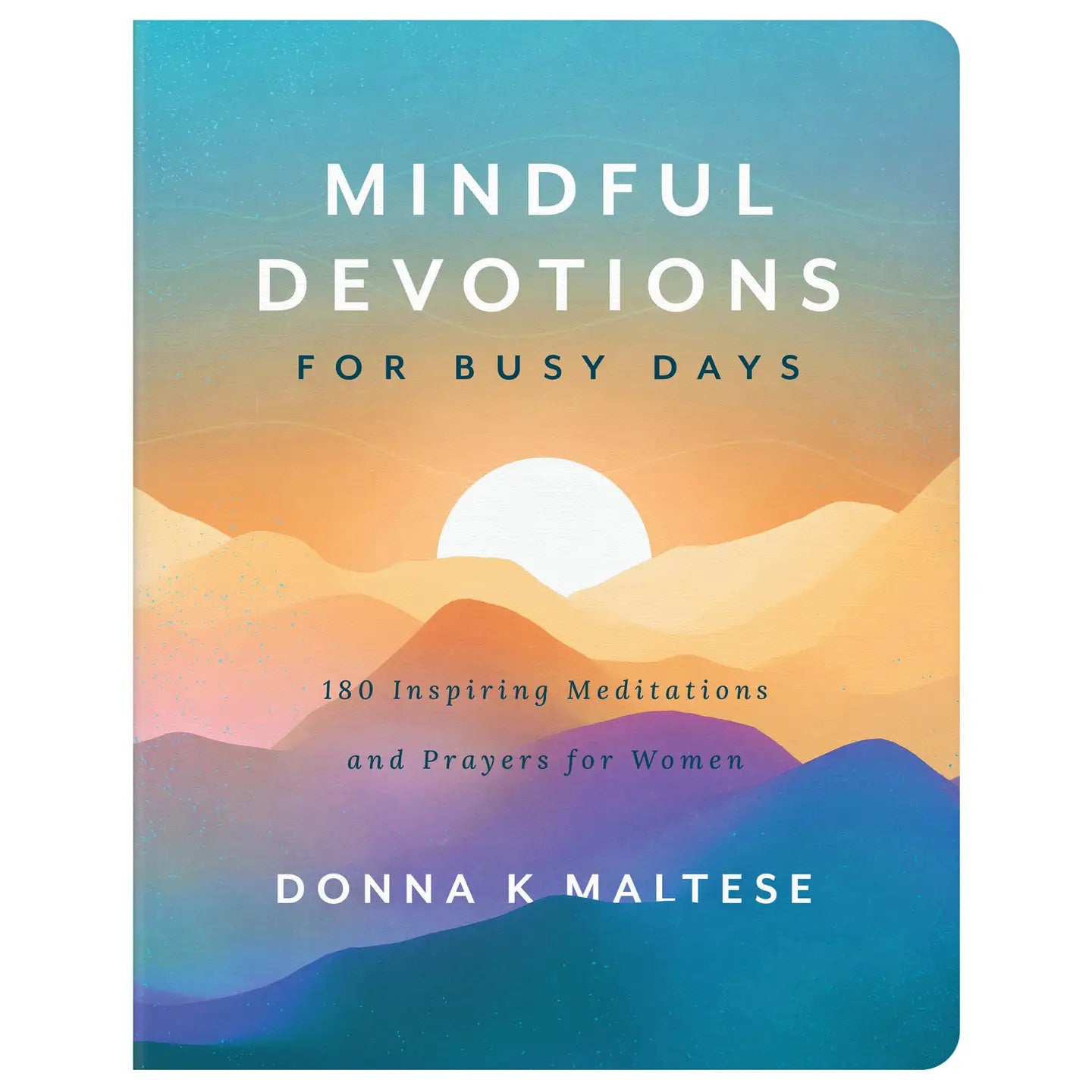 Mindful Devotions for Busy Days