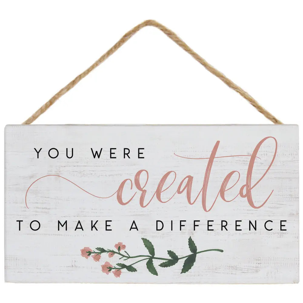 You Were Created Hanging Sign