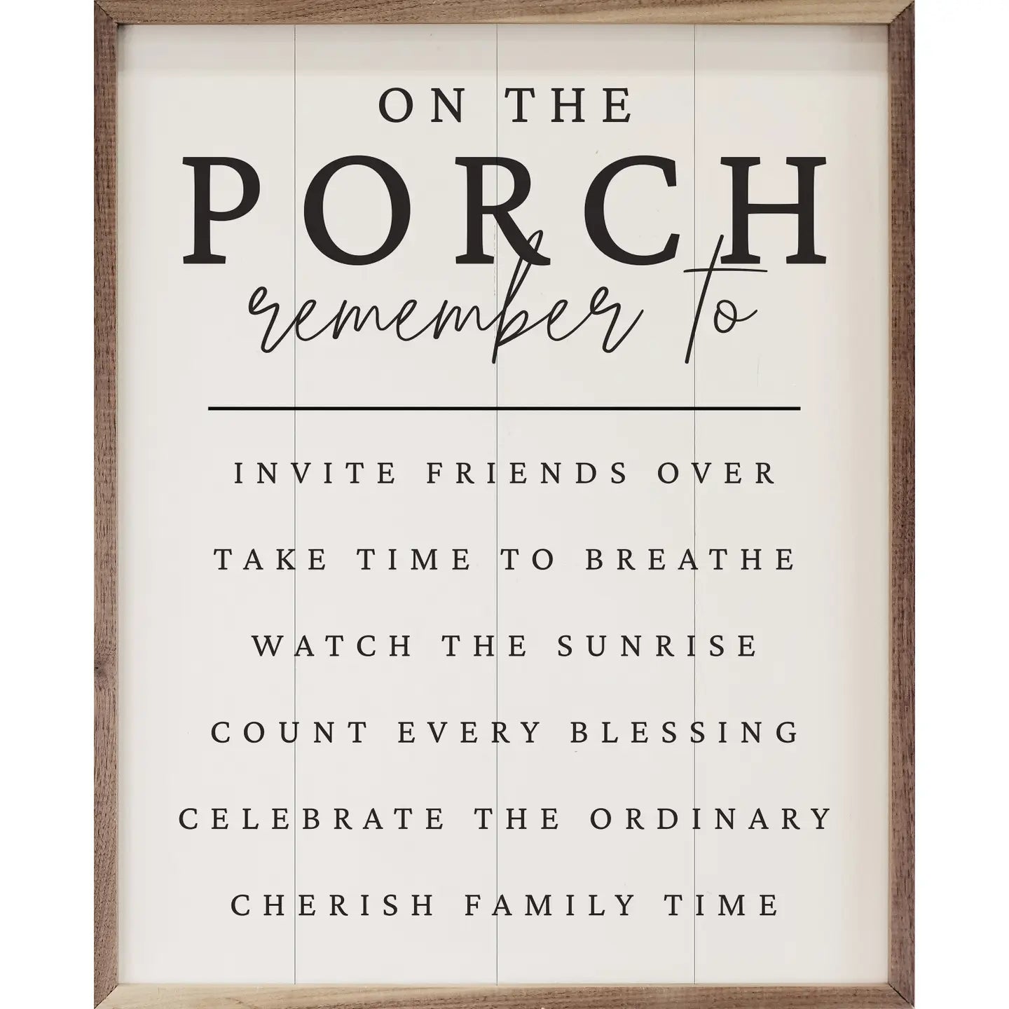 On the porch framed sign