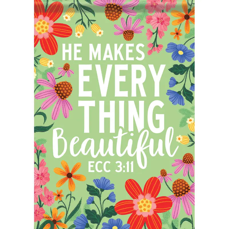 Everything Beautiful Garden Flag