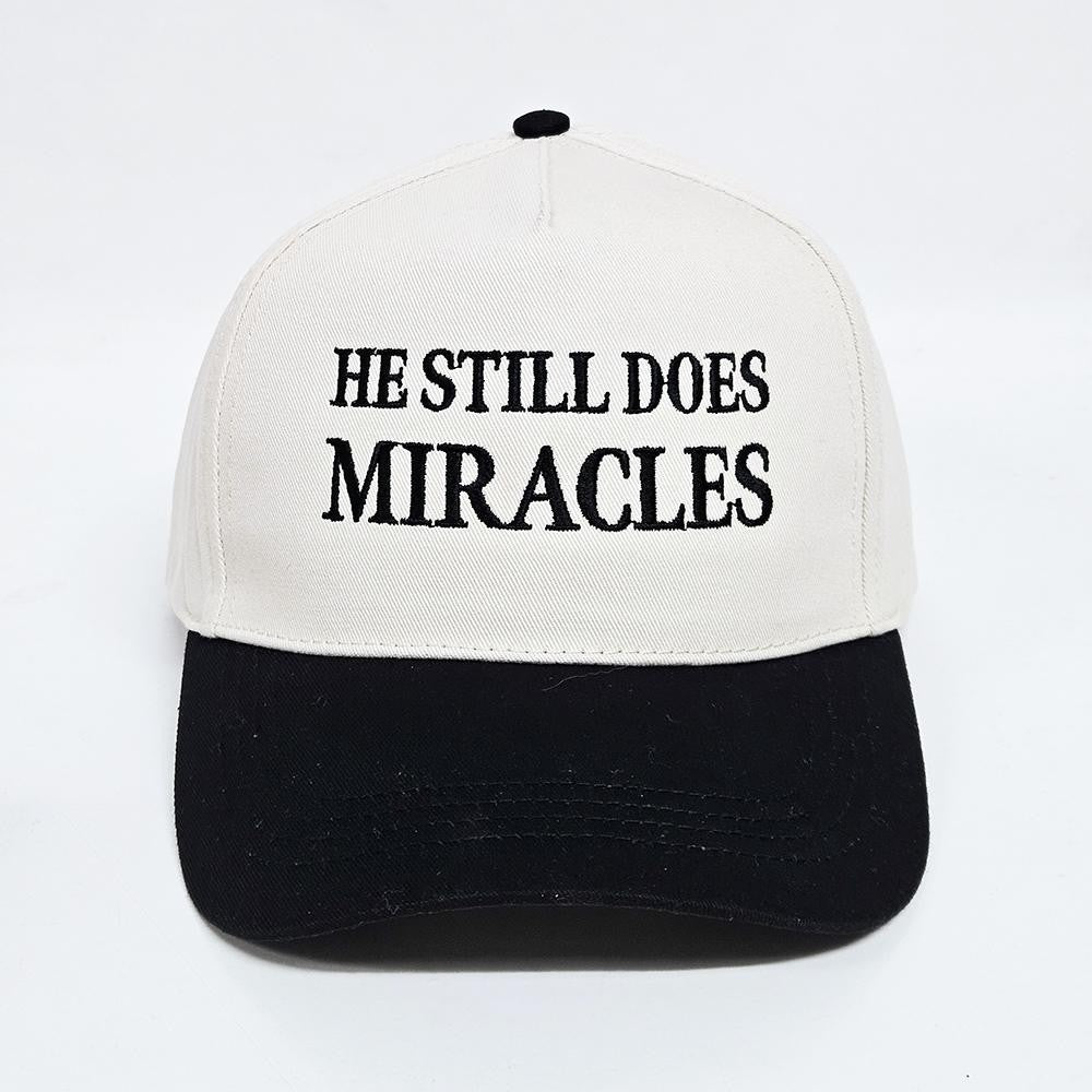 He Still Does Miracles Baseball Cap - 2 Styles