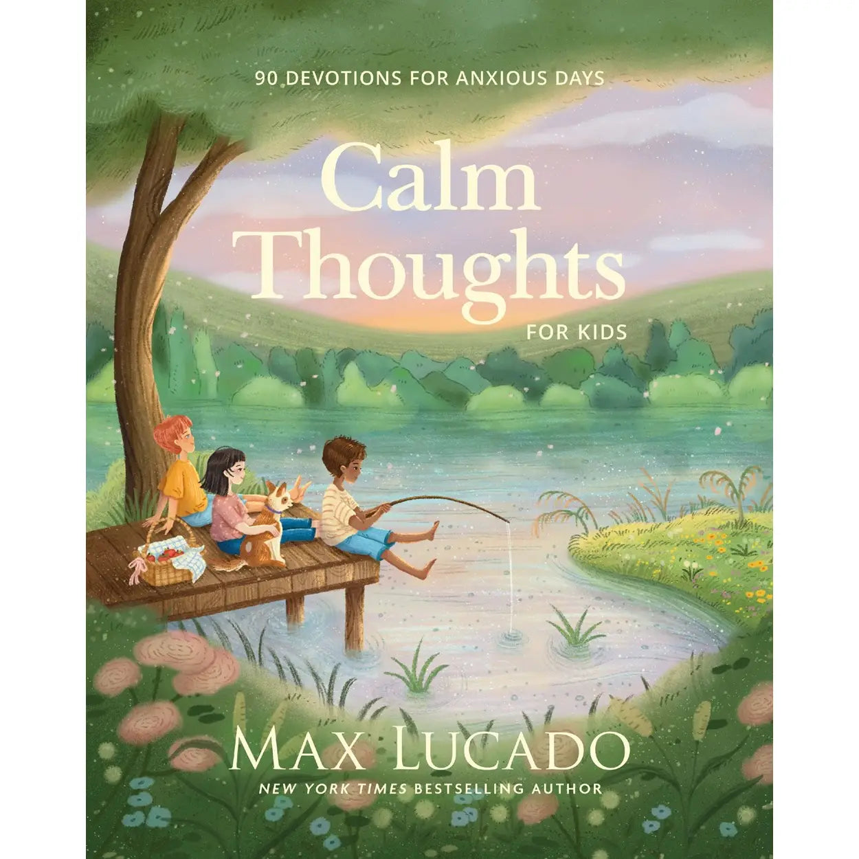 Calm Thoughts for Kids: 90 Devotions for Anxious Days