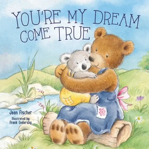 You’re My Dream Come True Board Book