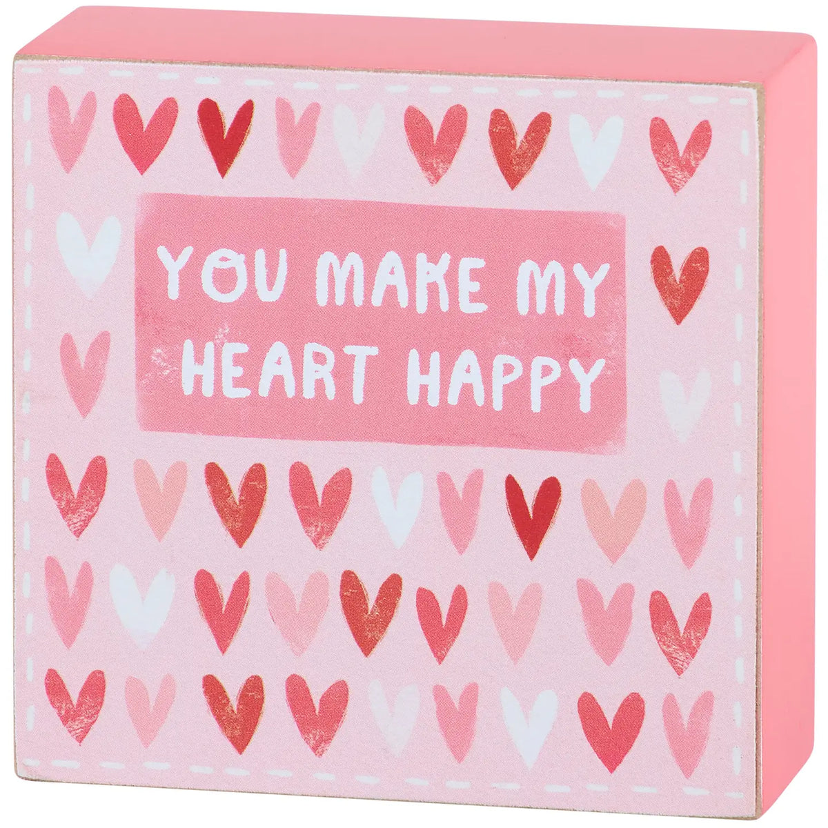You Make My Heart Happy Block Sign