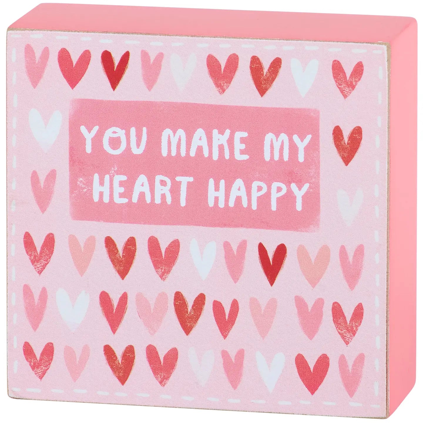 You Make My Heart Happy Block Sign