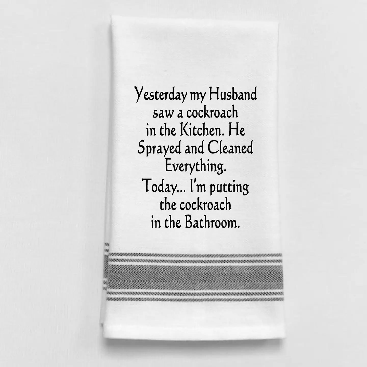 Yesterday my Husband Dishtowel