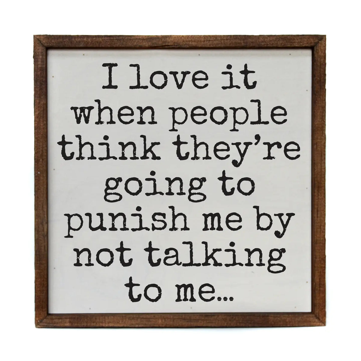 I Love It Framed Sign