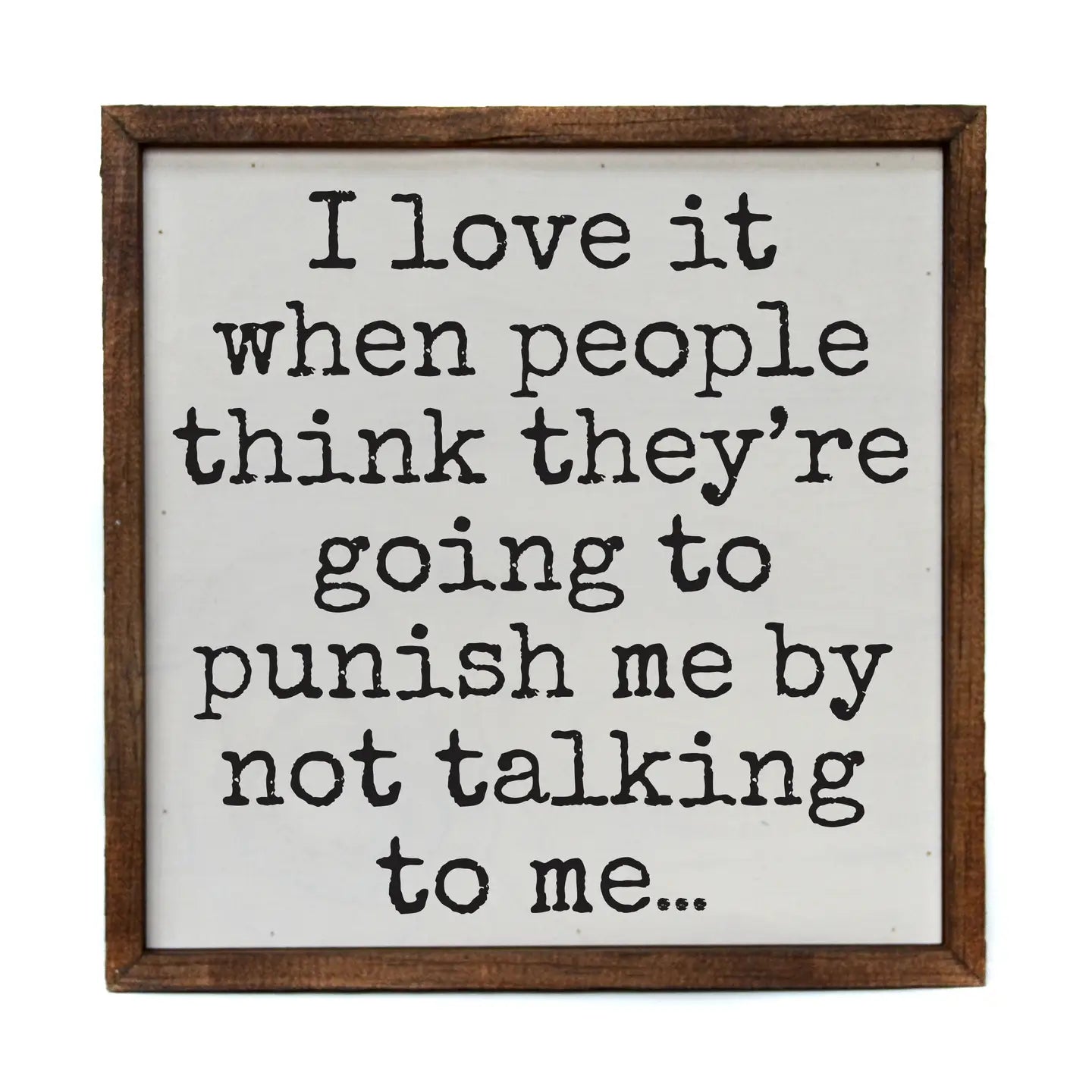 I Love It Framed Sign