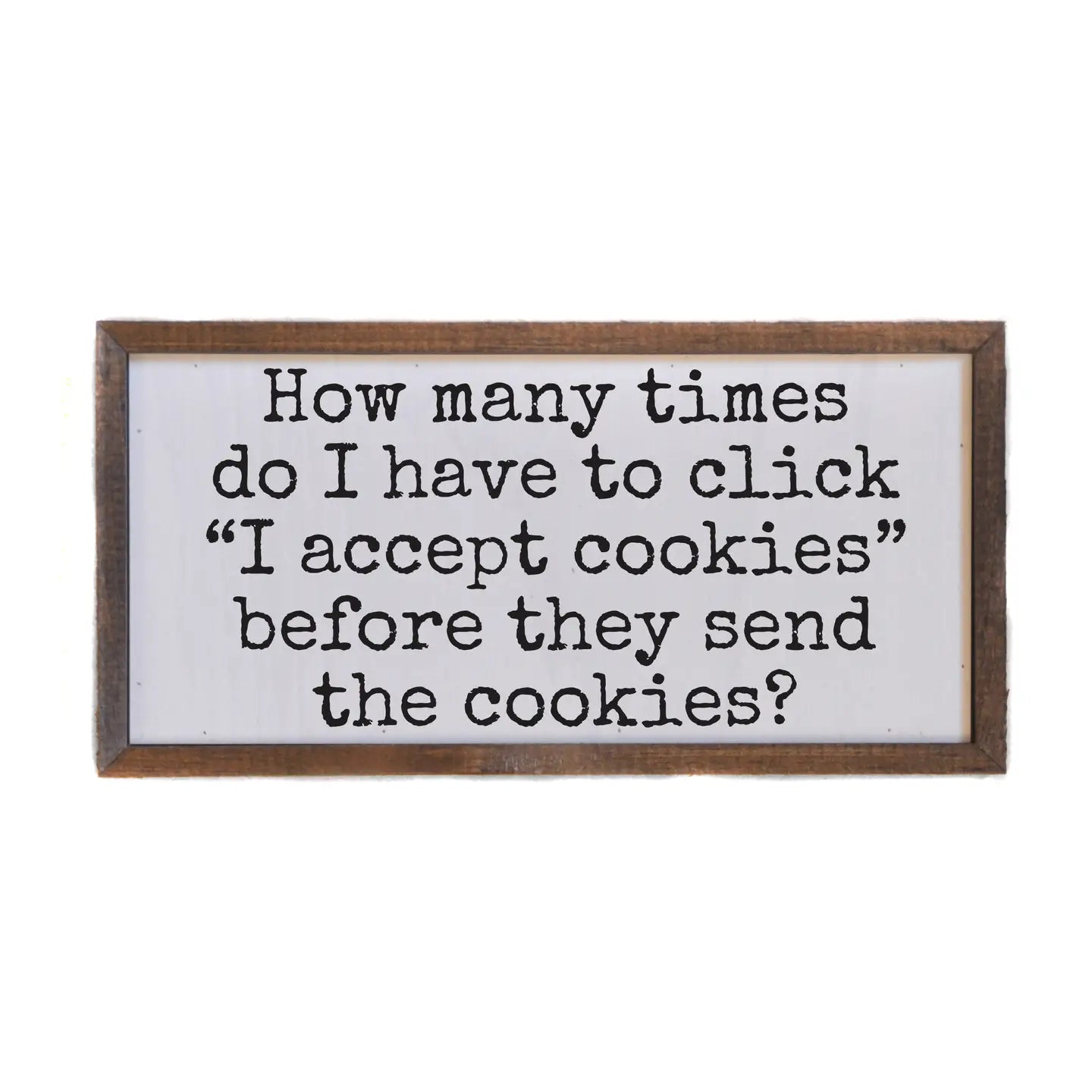 How Many Times Framed Sign