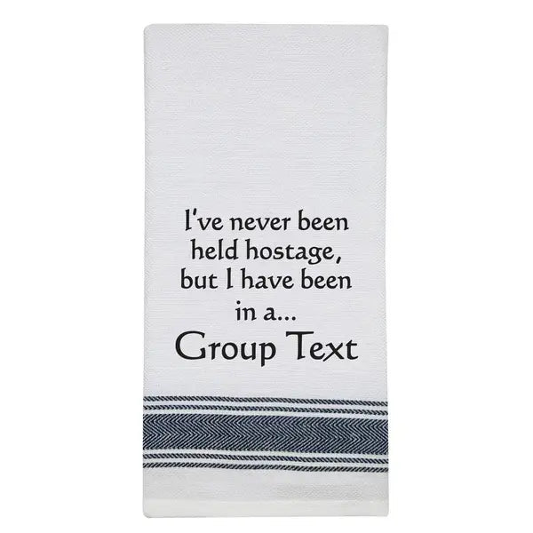 I’ve Never Been Held Hostage Towel