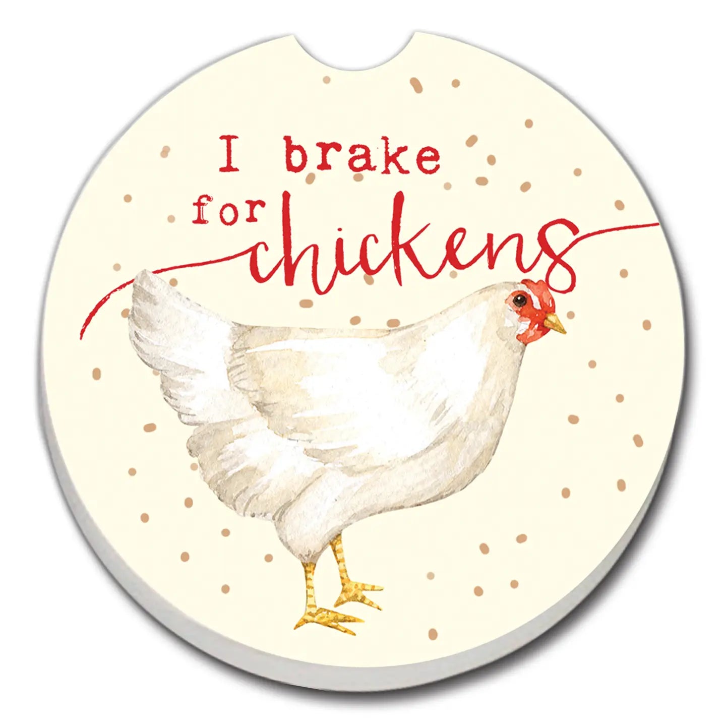 I brake for chickens car coaster