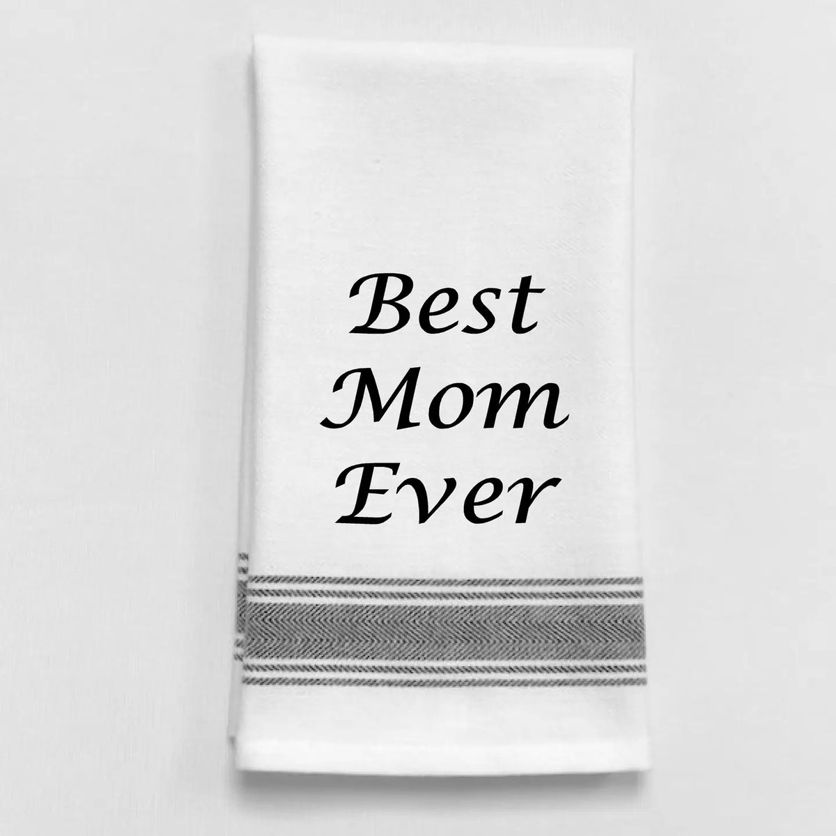 Best Mom Ever Towel