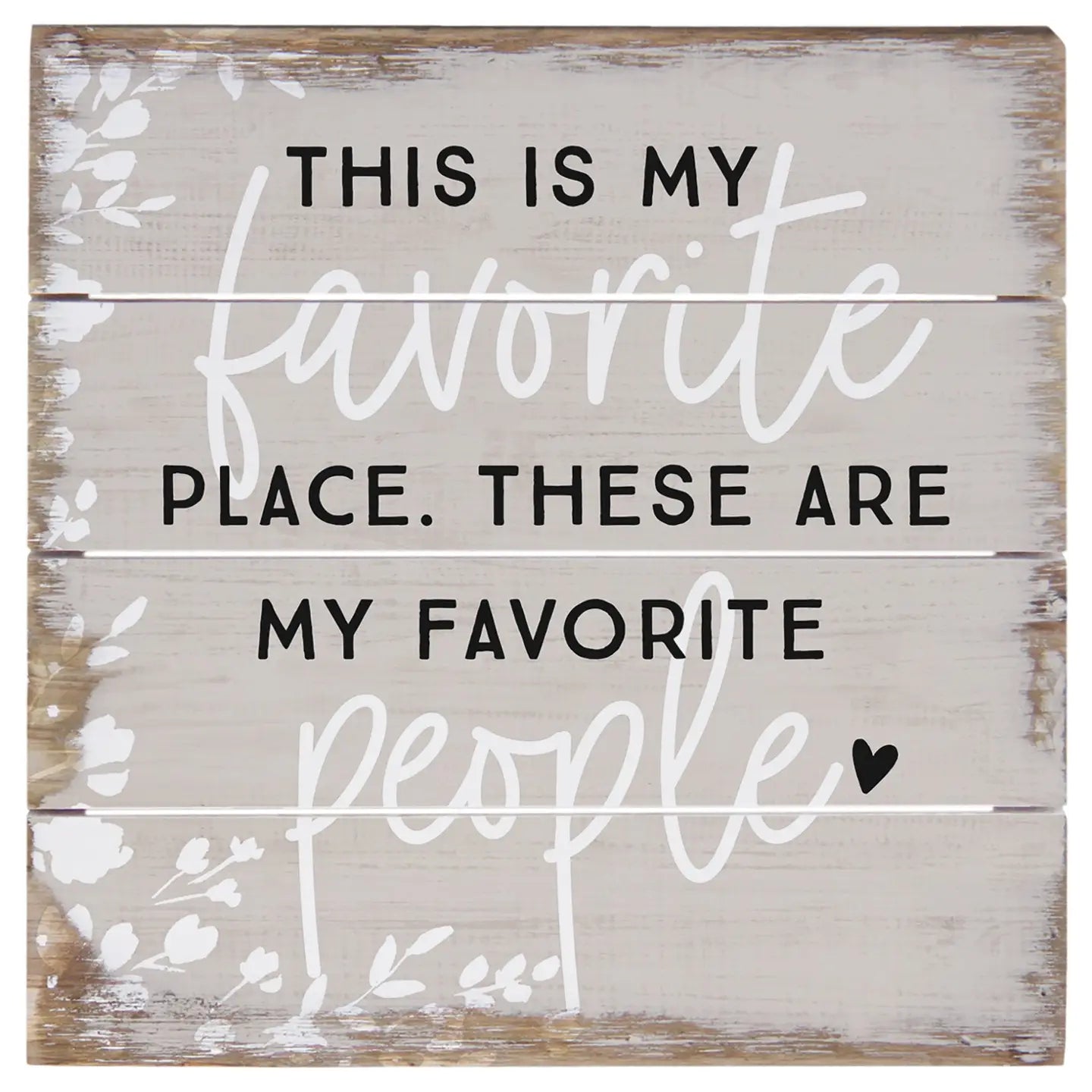Favorite People Pallet Sign - 2 Sizes