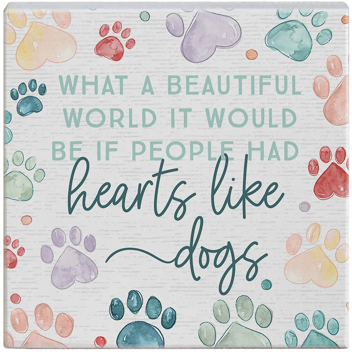 Hearts like Dogs Wood Block Sign