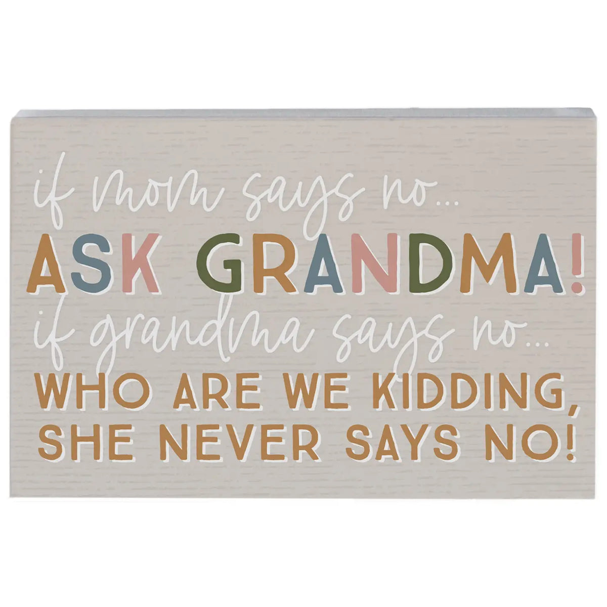 Ask Grandma Wood Block Sign