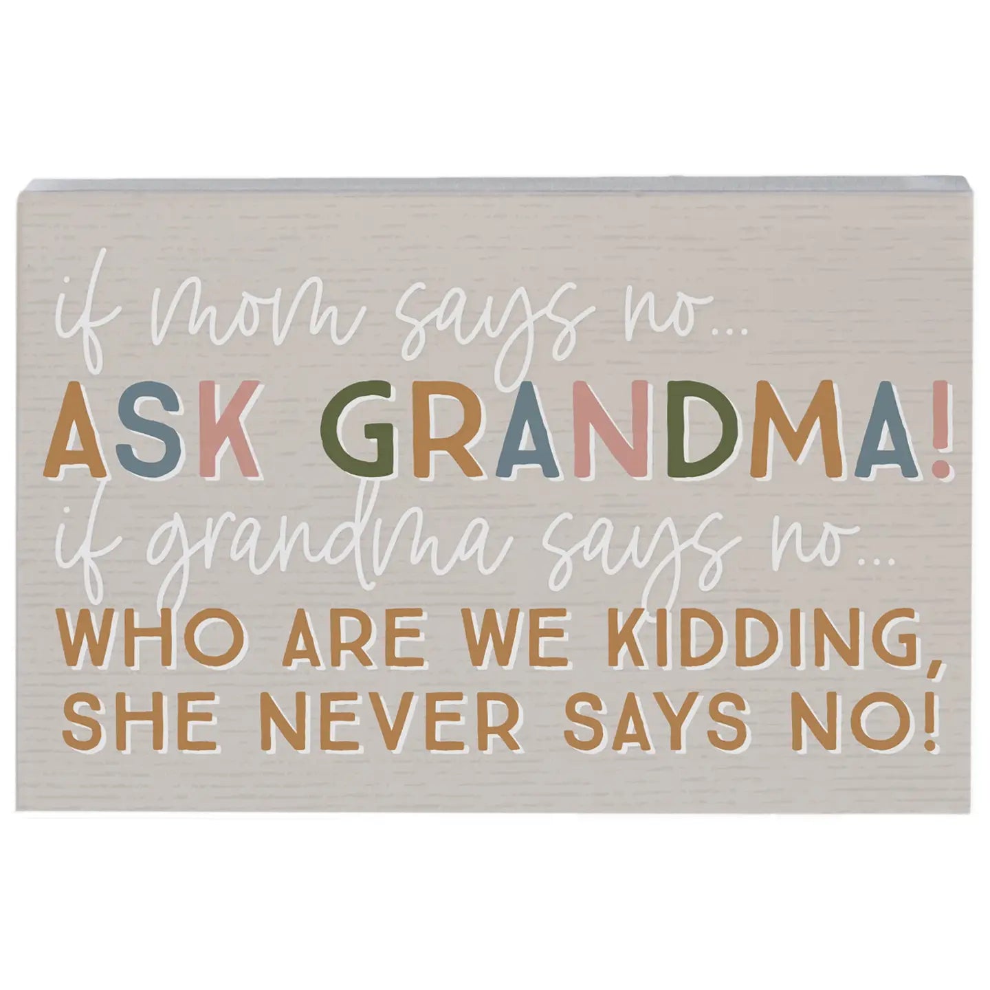Ask Grandma Wood Block Sign