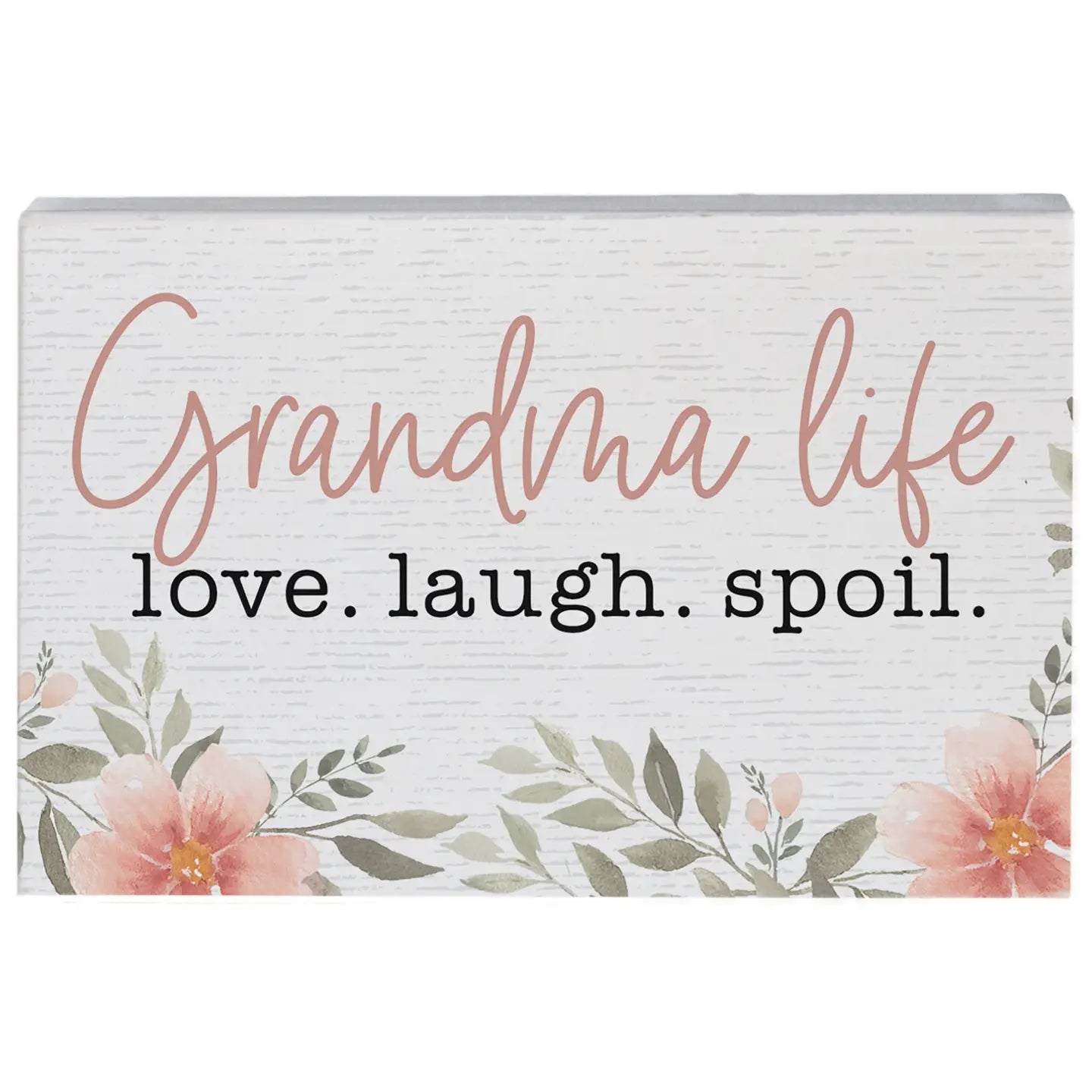 Grandma Life Wood Block Sign