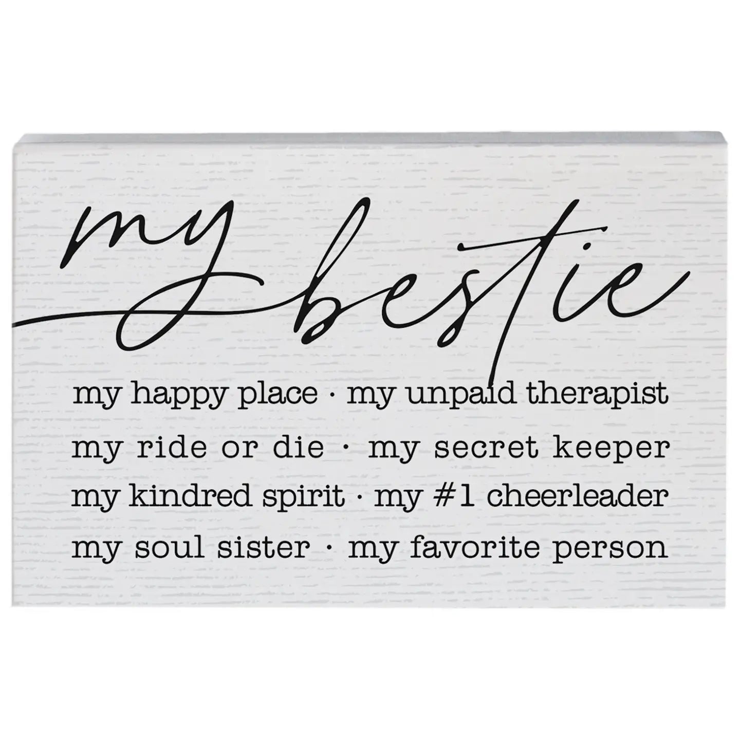 My Bestie Wood Block Sign