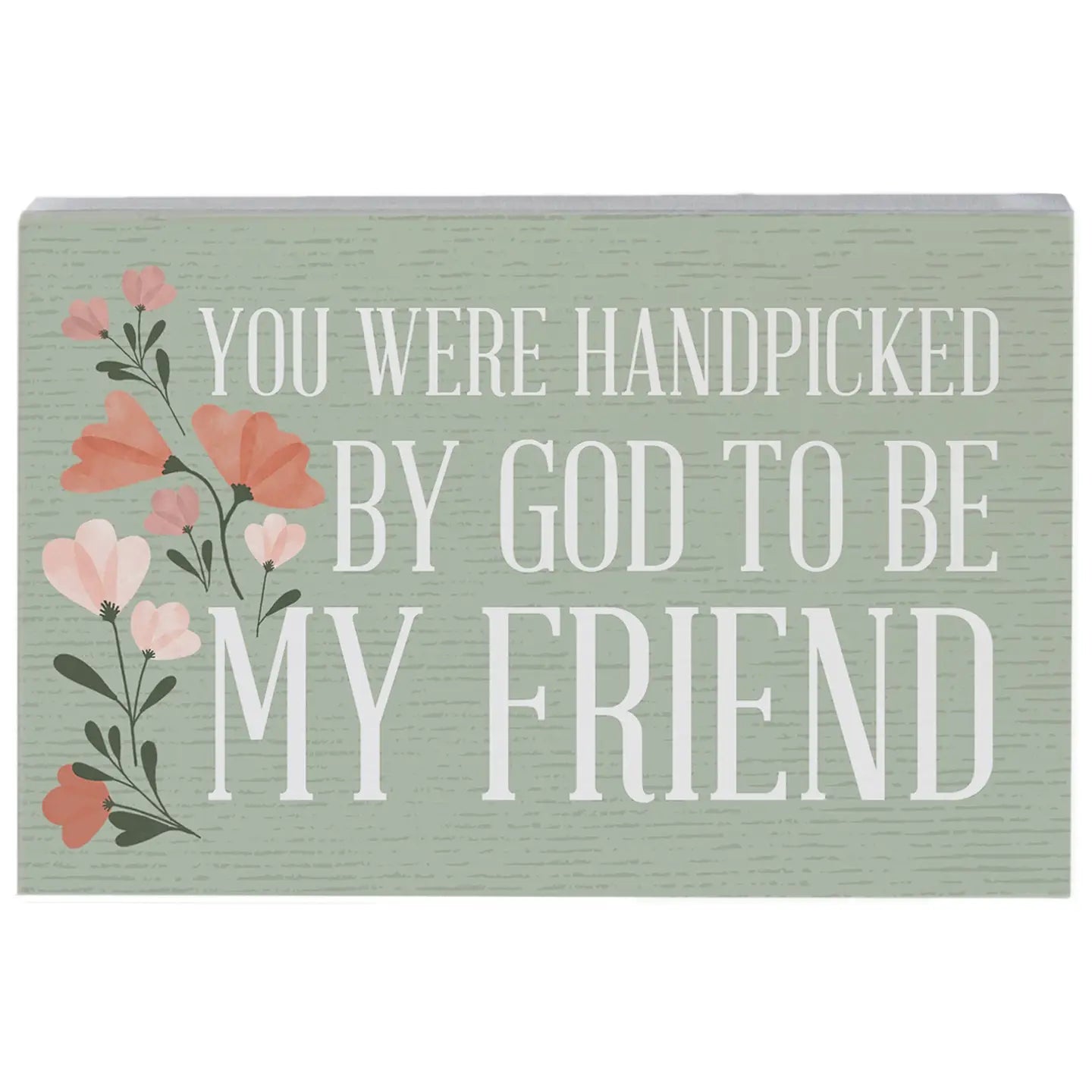 Handpicked by God Wood Block Sign